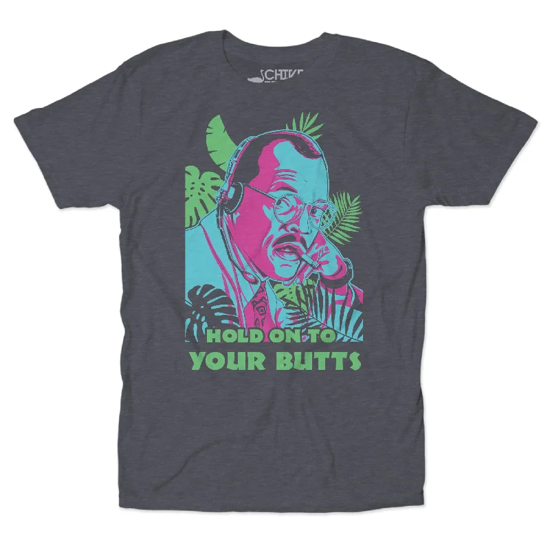 Hold On To Your Butts Unisex Tee Anti-Shrink Durable Soft