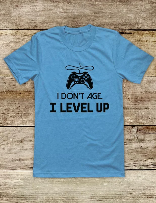 I Don't Age. I Level Up - funny Video Game shirt Soft Unisex Men or Women Short Sleeve Jersey Tee Shirt Beaded Sequined Faux Fur I Don't Age. I Level Up - funny Video Game shirt Soft Unisex Men or Women Short Sleeve Jersey Tee Shirt Beaded Sequined Faux Fur