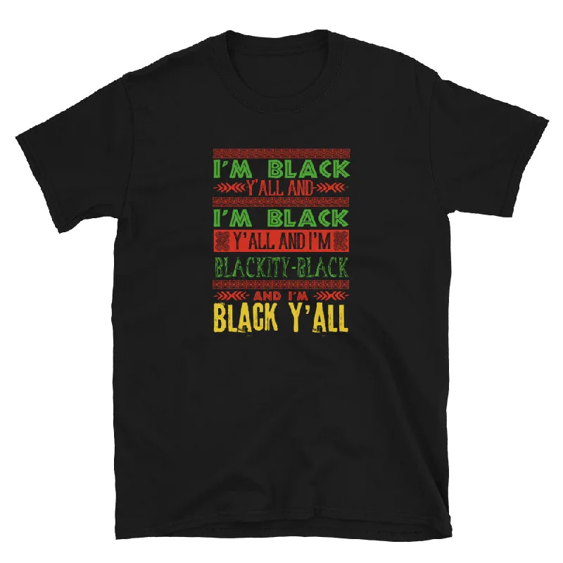 I'm Black Y'all T-Shirt Striped Floral Plaid