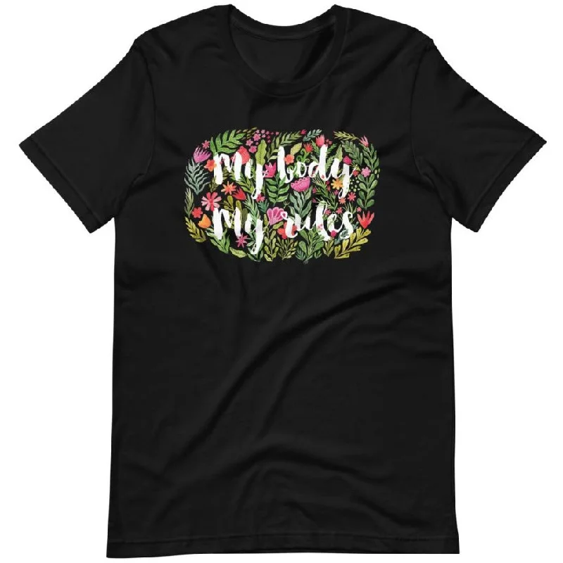 My Body My Rules (Watercolor Flowers) -- Unisex T-Shirt Thin T-Shirt Open Front Quick Dry My Body My Rules (Watercolor Flowers) -- Unisex T-Shirt Thin T-Shirt Open Front Quick Dry