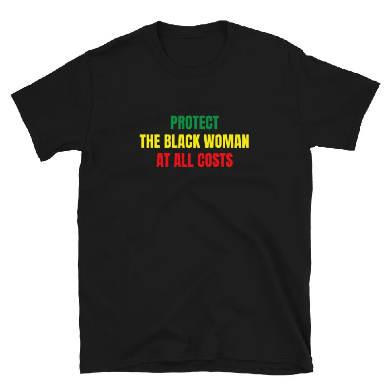 Protect The Black Woman T-Shirt Collared Crew Neck Turtle Neck