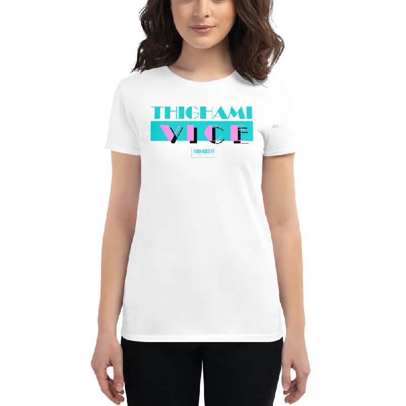 Women's Thighami Vice T-Shirt Machine Wash Dry Clean Hand Wash